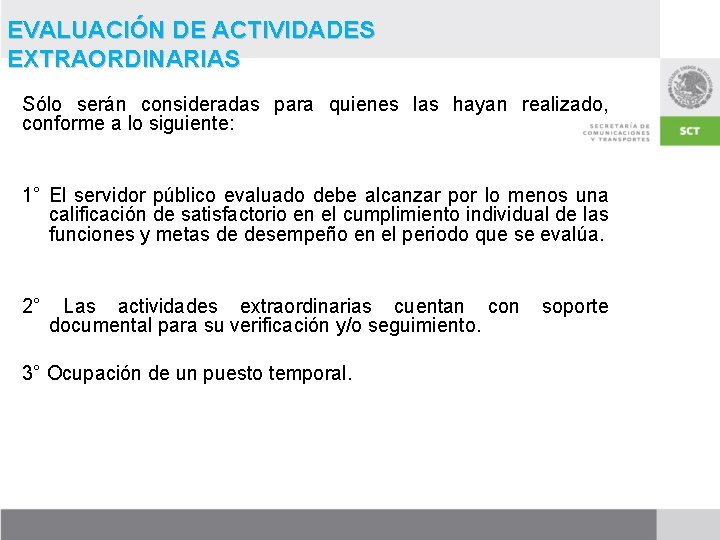 EVALUACIÓN DE ACTIVIDADES EXTRAORDINARIAS Sólo serán consideradas para quienes las hayan realizado, conforme a