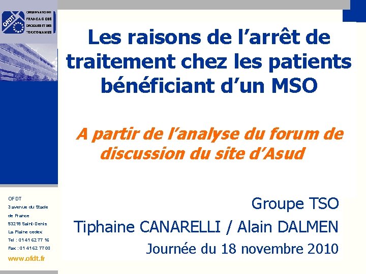 Les raisons de l’arrêt de traitement chez les patients bénéficiant d’un MSO A partir