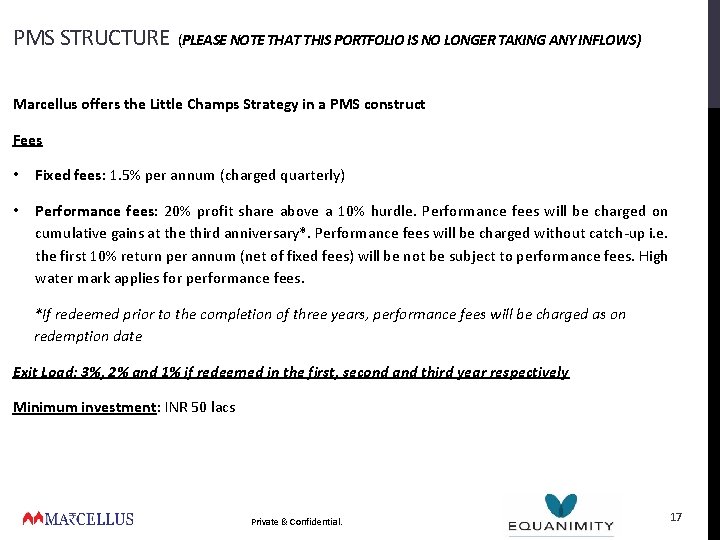 PMS STRUCTURE (PLEASE NOTE THAT THIS PORTFOLIO IS NO LONGER TAKING ANY INFLOWS) Marcellus PMS STRUCTURE (PLEASE NOTE THAT THIS PORTFOLIO IS NO LONGER TAKING ANY INFLOWS) Marcellus