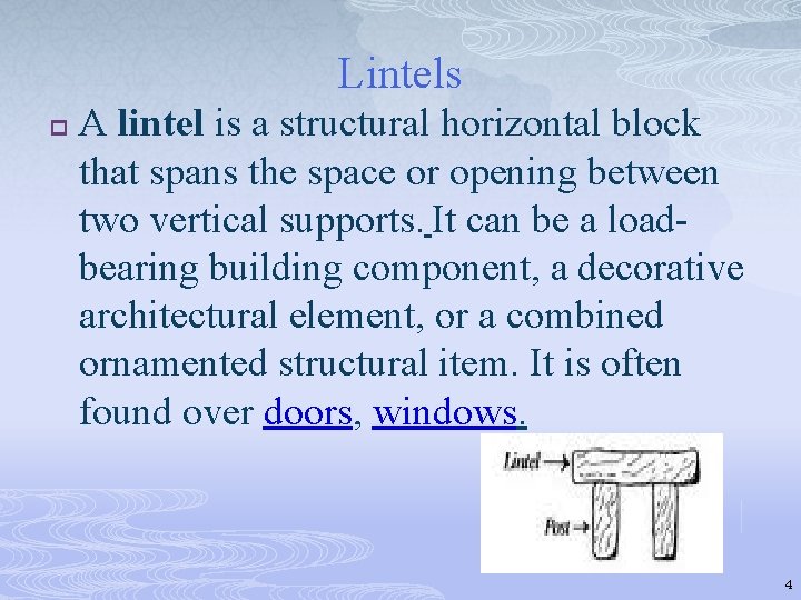 Lintels p A lintel is a structural horizontal block that spans the space or