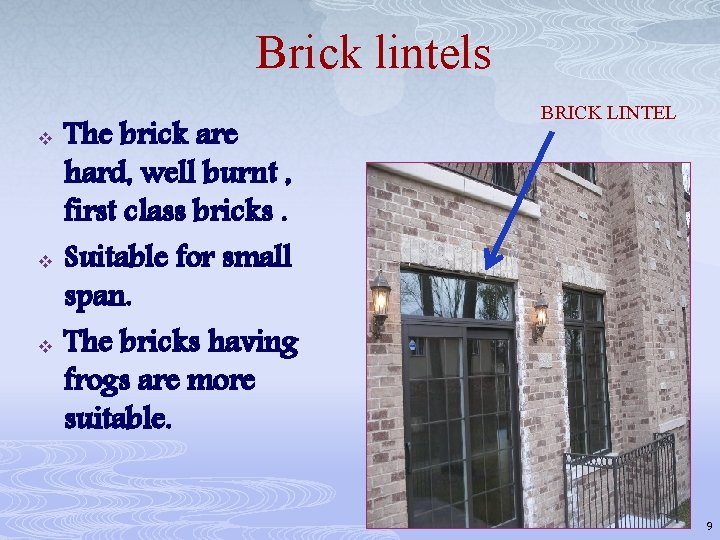 Brick lintels v v v The brick are hard, well burnt , first class