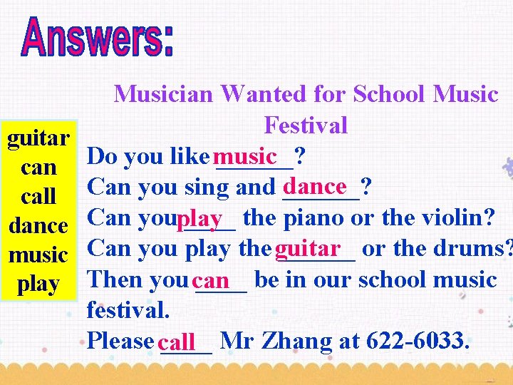Musician Wanted for School Music Festival guitar Do you like ______? music can ______?