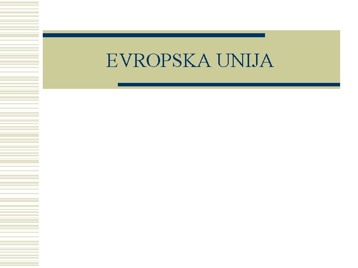 EVROPSKA UNIJA 