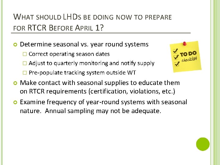 WHAT SHOULD LHDS BE DOING NOW TO PREPARE FOR RTCR BEFORE APRIL 1? Determine
