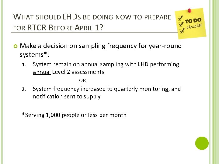 WHAT SHOULD LHDS BE DOING NOW TO PREPARE FOR RTCR BEFORE APRIL 1? Make