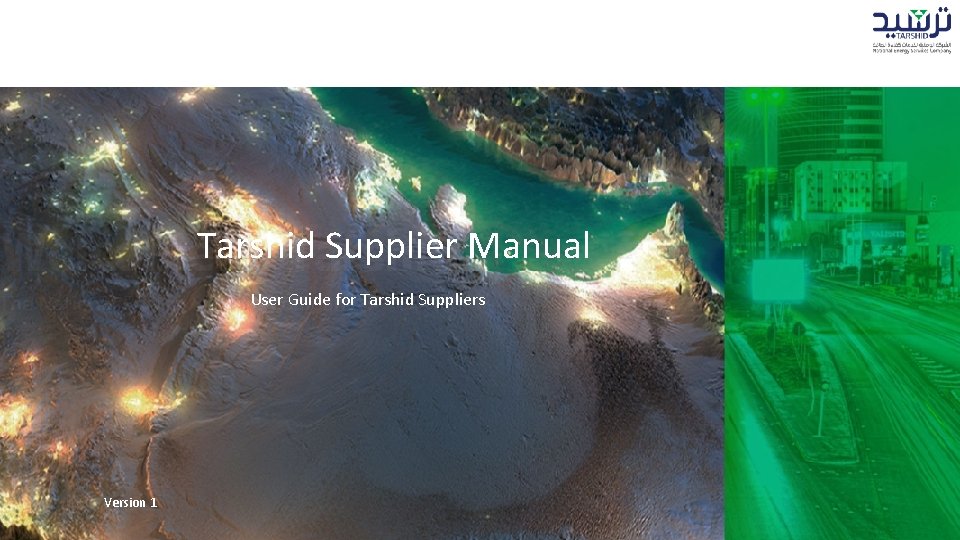 Tarshid Supplier Manual User Guide for Tarshid Suppliers Version 1 