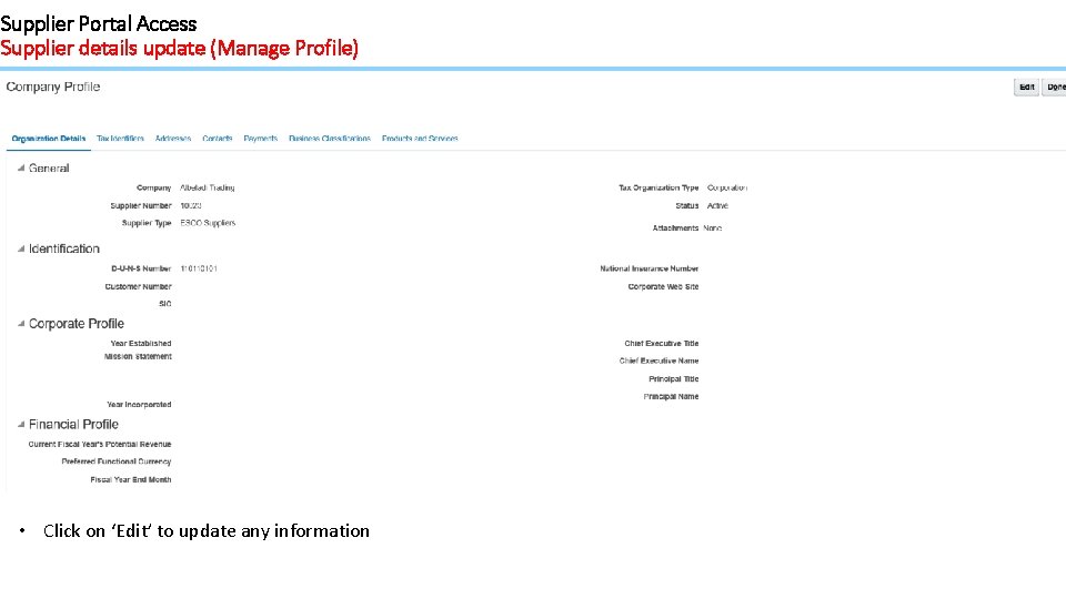 Supplier Portal Access Supplier details update (Manage Profile) • Click on ‘Edit’ to update