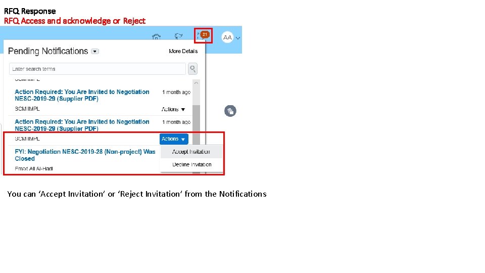 RFQ Response RFQ Access and acknowledge or Reject You can ‘Accept Invitation’ or ‘Reject