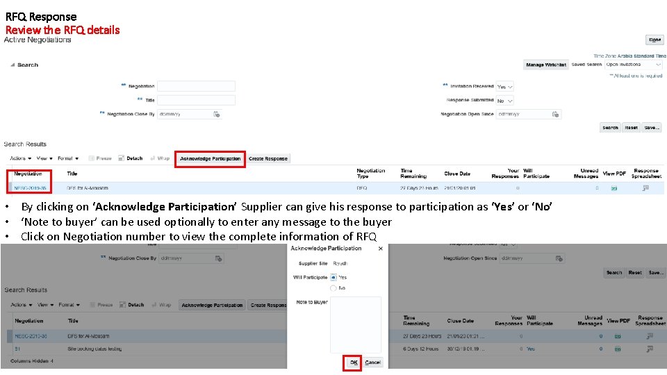 RFQ Response Review the RFQ details • By clicking on ‘Acknowledge Participation’ Supplier can