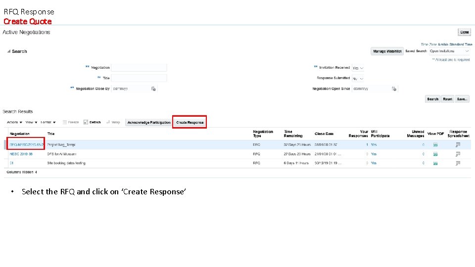 RFQ Response Create Quote • Select the RFQ and click on ‘Create Response’ 