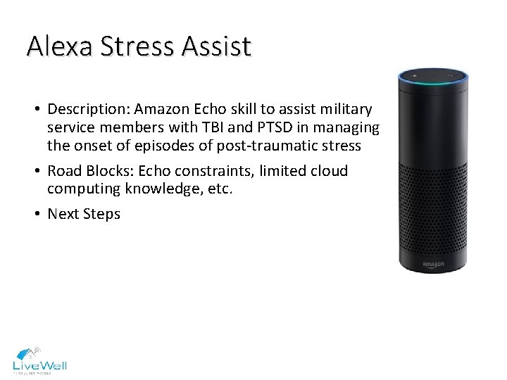 Alexa Stress Assist • Description: Amazon Echo skill to assist military service members with