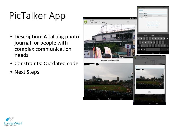 Pic. Talker App • Description: A talking photo journal for people with complex communication