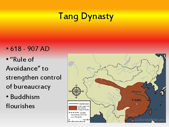Tang Dynasty • 618 - 907 AD • “Rule of Avoidance” to strengthen control