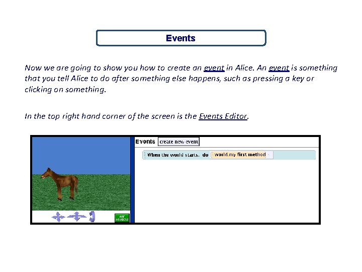Events Now we are going to show you how to create an event in