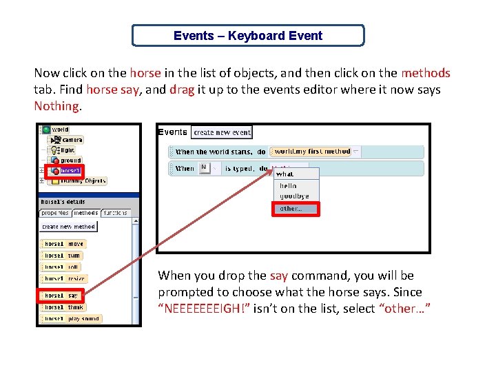 Events – Keyboard Event Now click on the horse in the list of objects,
