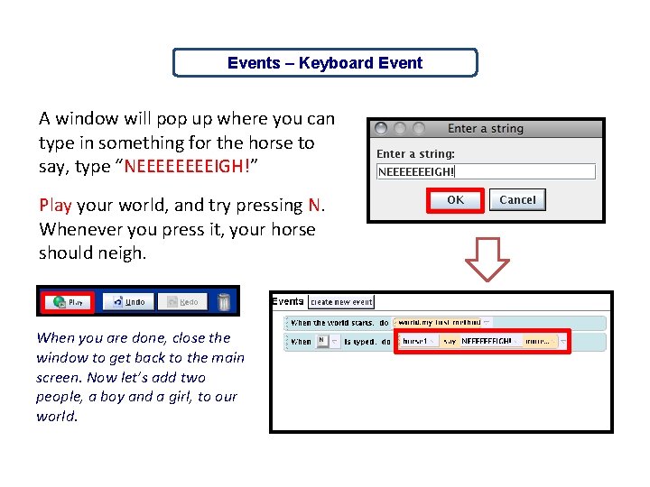 Events – Keyboard Event A window will pop up where you can type in