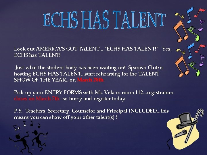 Look out AMERICA'S GOT TALENT. . "ECHS HAS TALENT!" Yes, ECHS has TALENT! Just