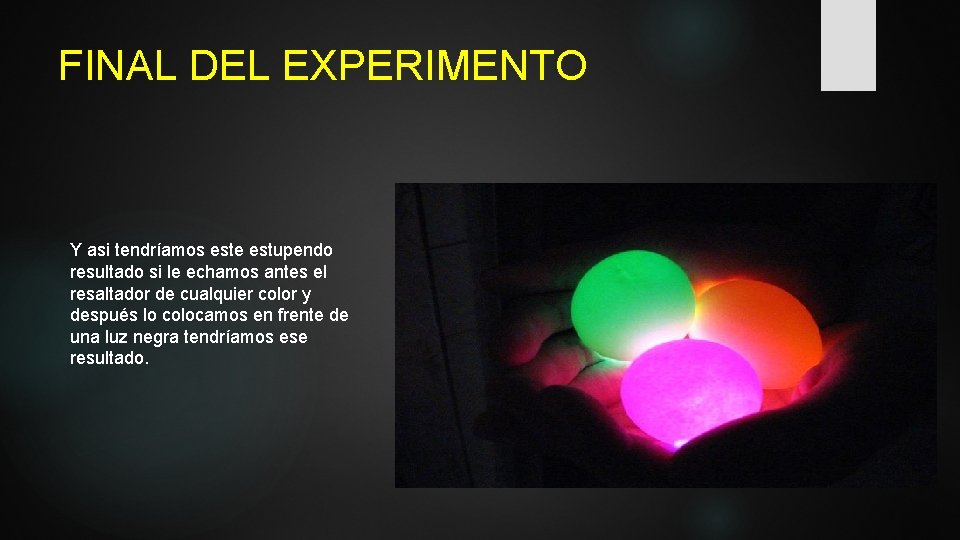 FINAL DEL EXPERIMENTO Y asi tendríamos este estupendo resultado si le echamos antes el