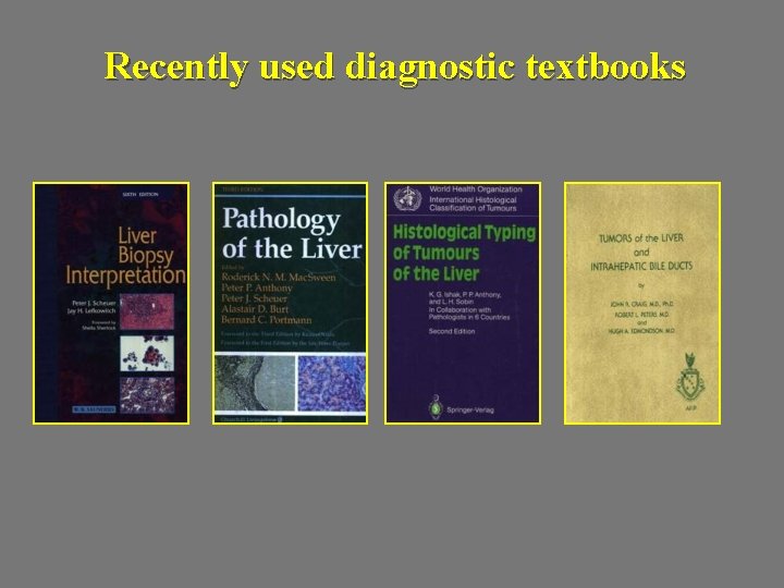 Recently used diagnostic textbooks 