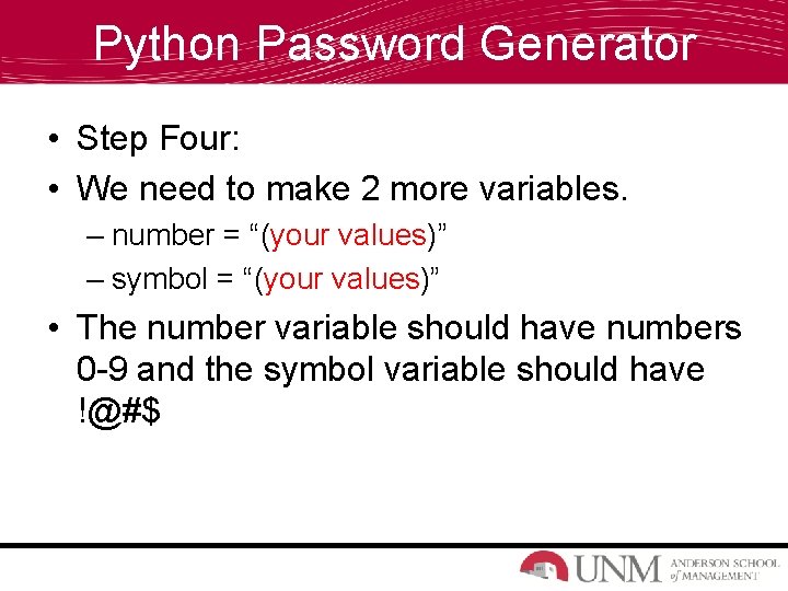 Python Password Generator • Step Four: • We need to make 2 more variables.