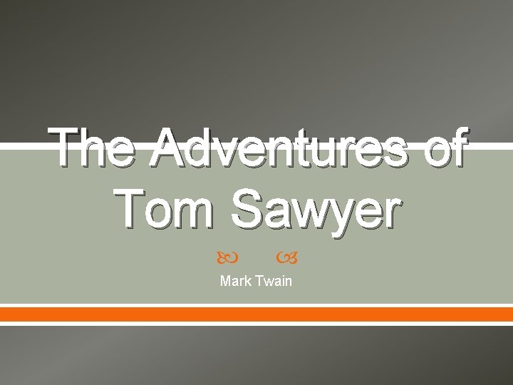 The Adventures of Tom Sawyer Mark Twain 
