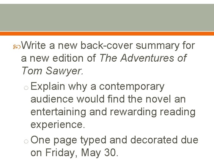  Write a new back-cover summary for a new edition of The Adventures of