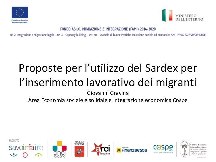 Proposte per l’utilizzo del Sardex per l’inserimento lavorativo dei migranti Giovanni Gravina Area Economia