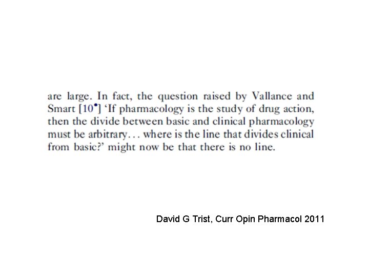 David G Trist, Curr Opin Pharmacol 2011 