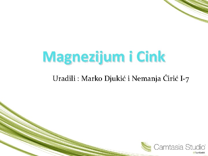 Magnezijum i Cink Uradili : Marko Djukić i Nemanja Ćirić I-7 