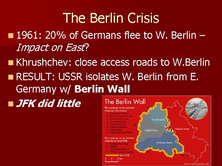 The Berlin Crisis n 1961: 20% of Germans flee to W. Berlin – Impact