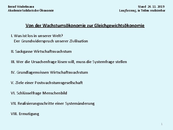 Bernd Winkelmann Akademie Solidarische Ökonomie Stand 24. 11. 2019 Langfassung, in Teilen realisierbar Von