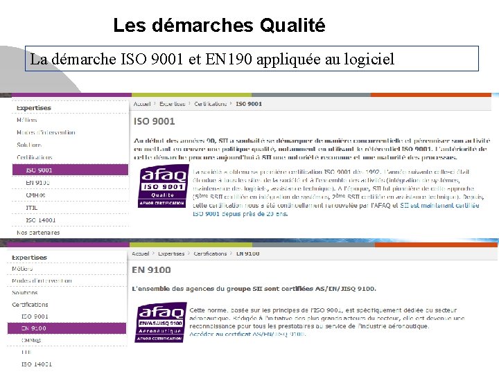 Les démarches Qualité La démarche ISO 9001 et EN 190 appliquée au logiciel MIAGE