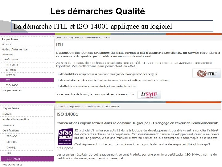 Les démarches Qualité La démarche ITIL et ISO 14001 appliquée au logiciel MIAGE M