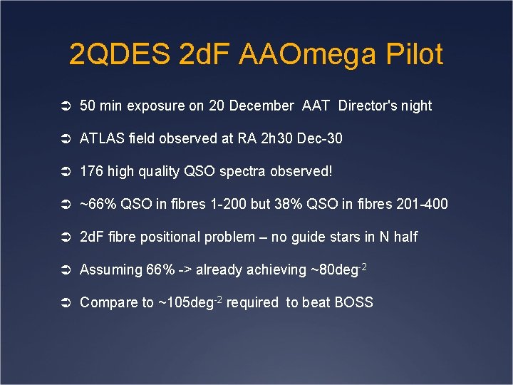 2 QDES 2 d. F AAOmega Pilot Ü 50 min exposure on 20 December