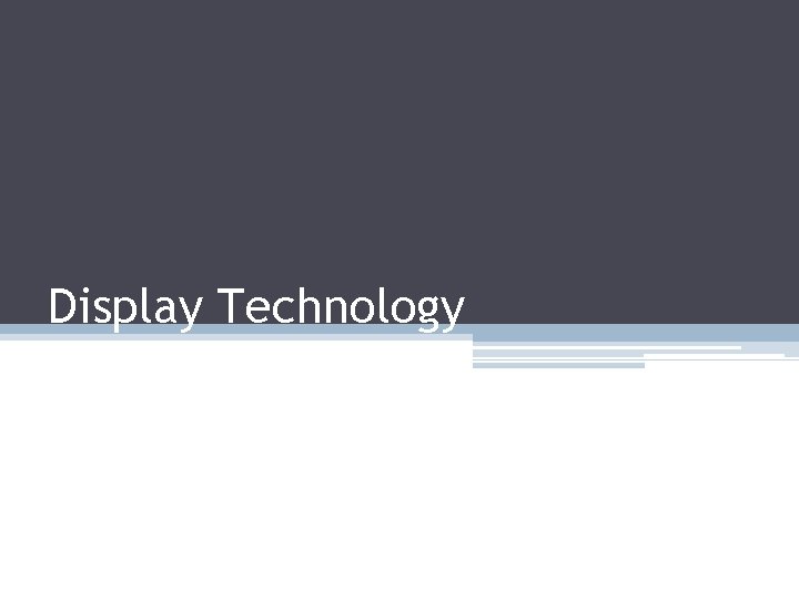 Display Technology 