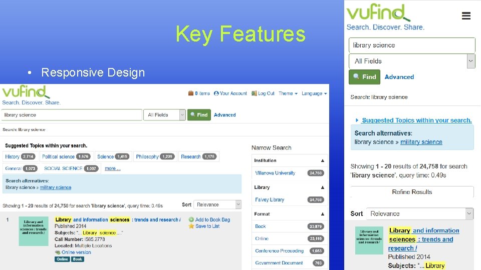 Key Features • Responsive Design Key Features • Responsive Design
