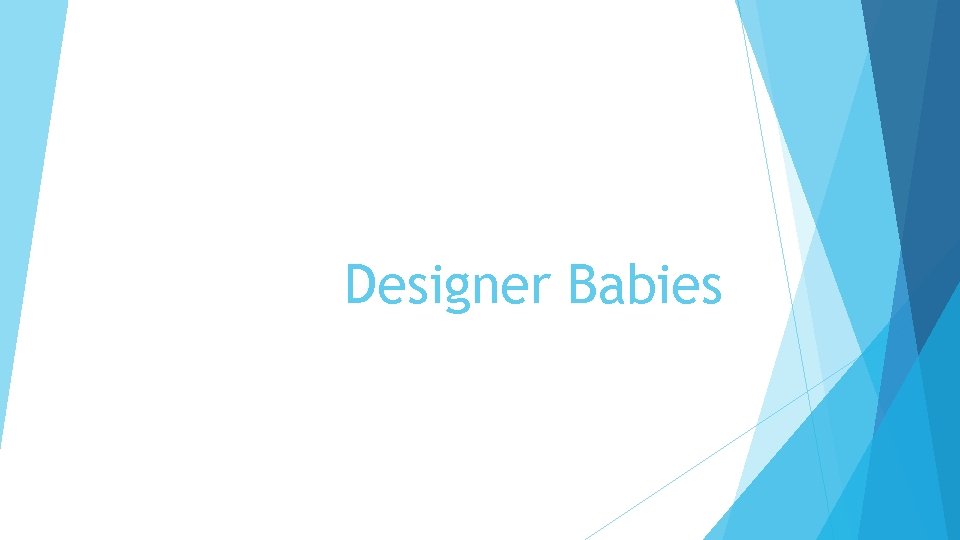 Designer Babies 