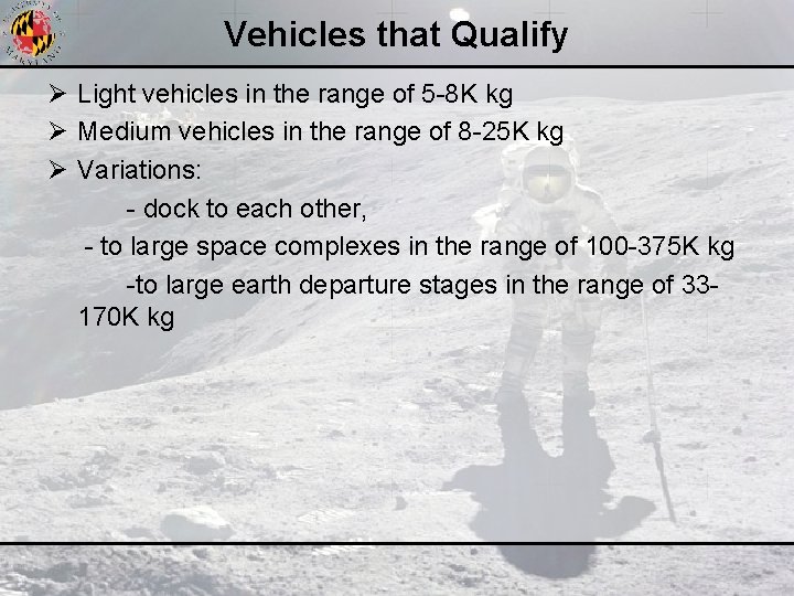 Vehicles that Qualify Ø Light vehicles in the range of 5 -8 K kg