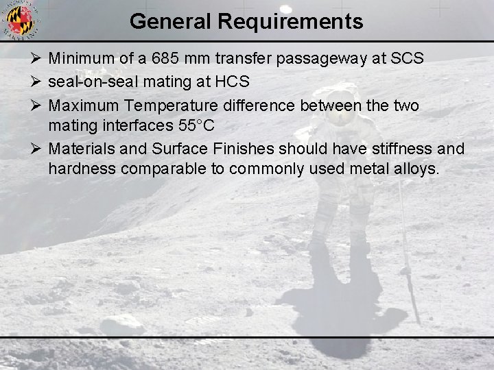 General Requirements Ø Minimum of a 685 mm transfer passageway at SCS Ø seal-on-seal