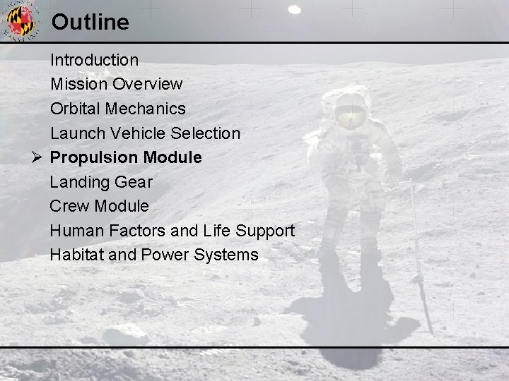 Outline Introduction Mission Overview Orbital Mechanics Launch Vehicle Selection Ø Propulsion Module Landing Gear