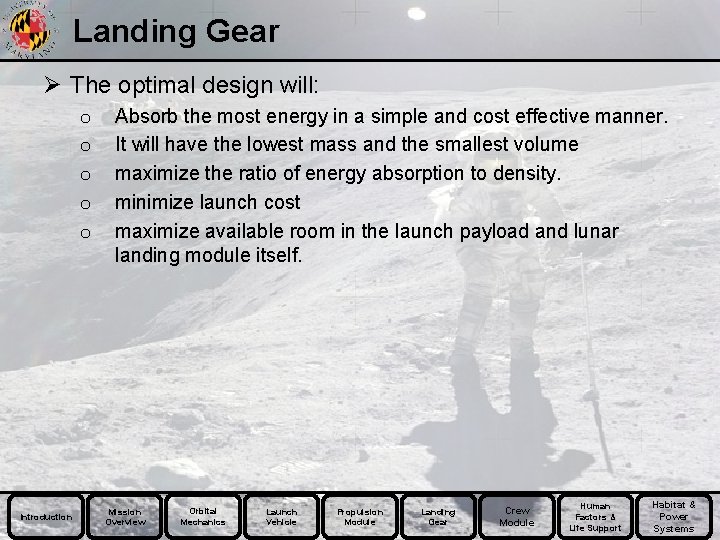Landing Gear Ø The optimal design will: o o o Introduction Absorb the most