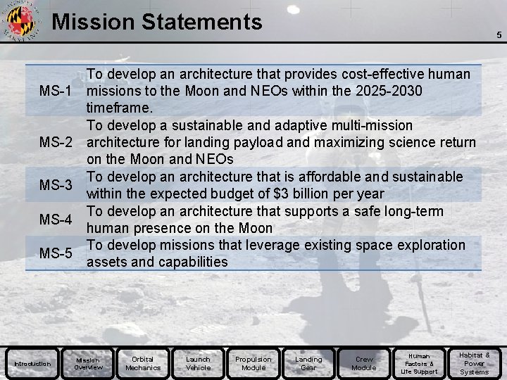 Mission Statements MS-1 MS-2 MS-3 MS-4 MS-5 Introduction 5 To develop an architecture that