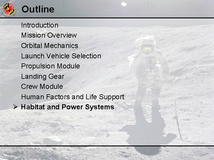 Outline Introduction Mission Overview Orbital Mechanics Launch Vehicle Selection Propulsion Module Landing Gear Crew