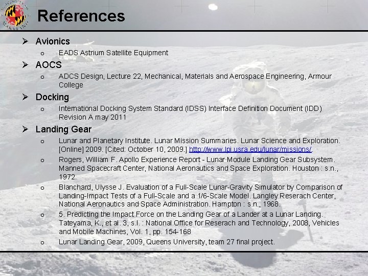 References Ø Avionics o EADS Astrium Satellite Equipment Ø AOCS o ADCS Design, Lecture