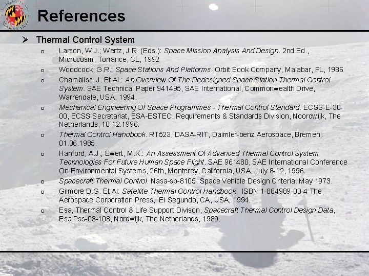 References Ø Thermal Control System o o o o o Larson, W. J. ;