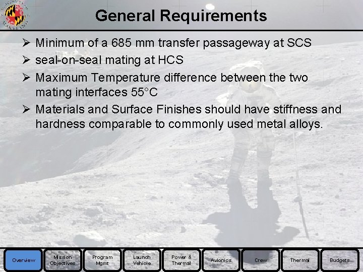 General Requirements Ø Minimum of a 685 mm transfer passageway at SCS Ø seal-on-seal