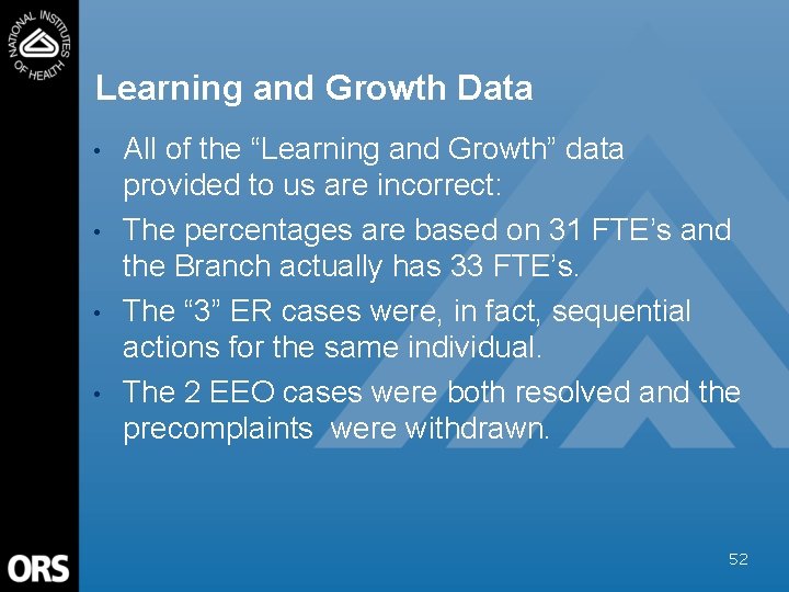 Learning and Growth Data • • All of the “Learning and Growth” data provided