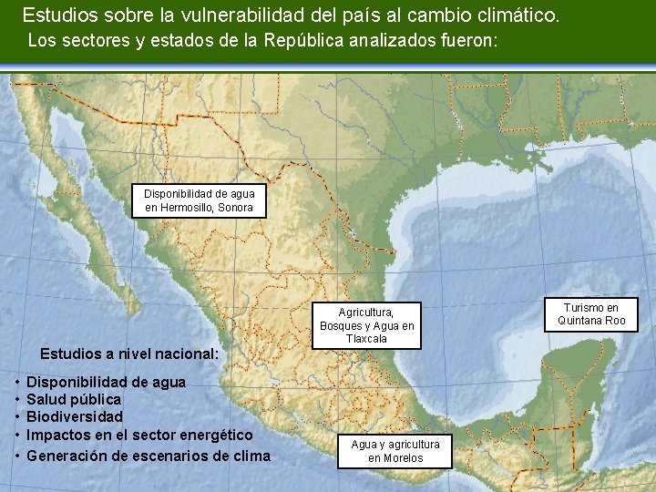 Estudios sobre la vulnerabilidad del país al cambio climático. Los sectores y estados de