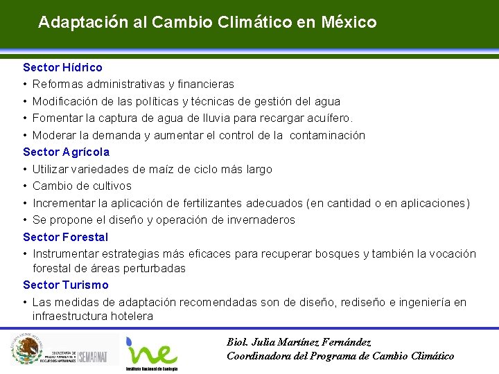 Adaptación al Cambio Climático en México Sector Hídrico • Reformas administrativas y financieras •