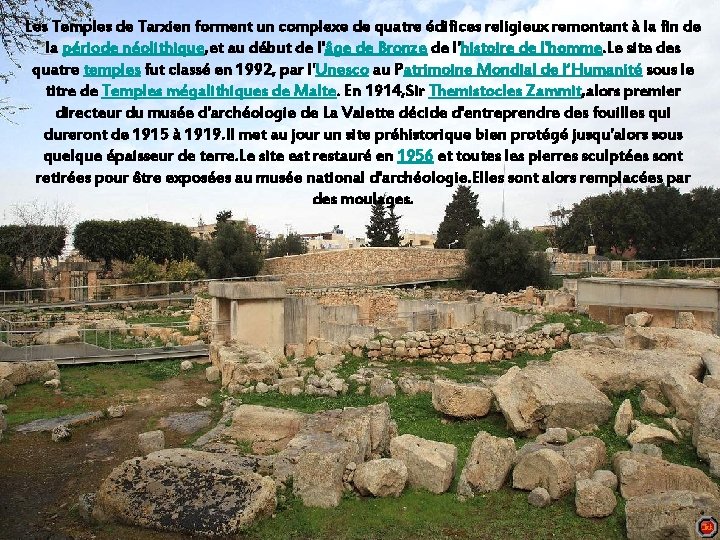 Les Temples de Tarxien forment un complexe. Tarxien, est de quatre un édifices villagereligieux